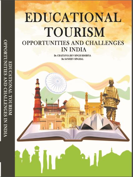 EDUCATIONAL TOURISM  OPPORTUNITIES AND  CHALLENGES  IN INDIA 