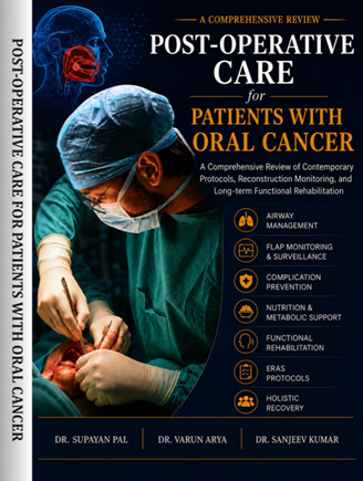 A Comprehensive Review Post-Operative Care For Patients With Oral Cancer