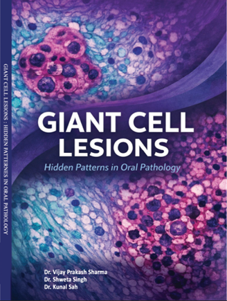 GIANT CELL LESIONS: Hidden Patterns in Oral Pathology