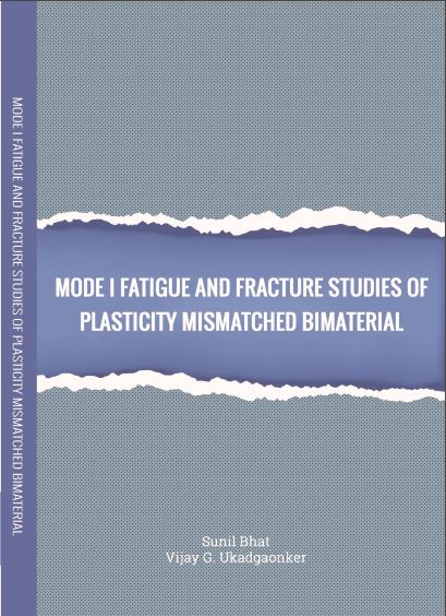 MODE I FATIGUE AND FRACTURE STUDIES OF PLASTICITY MISMATCHED BI-MATERIAL 