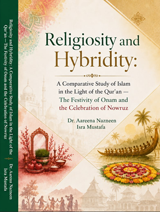 Religiosity and Hybridity: A Comparative Study of Islam in the Light of the Qur’an — The Festivity of Onam and the Celebration of Nowruz